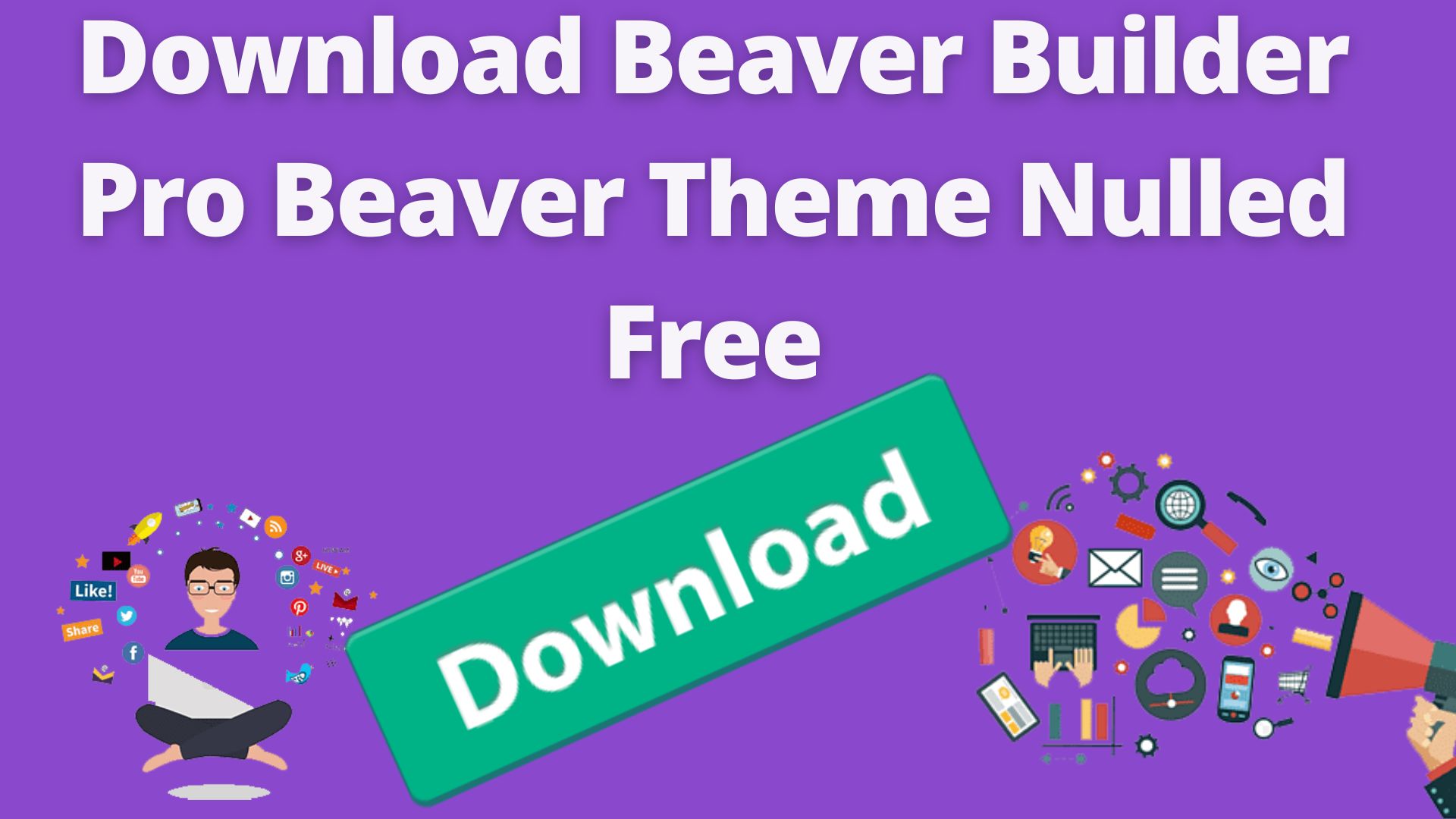 Download Beaver Builder Pro Beaver Theme Nulled Free