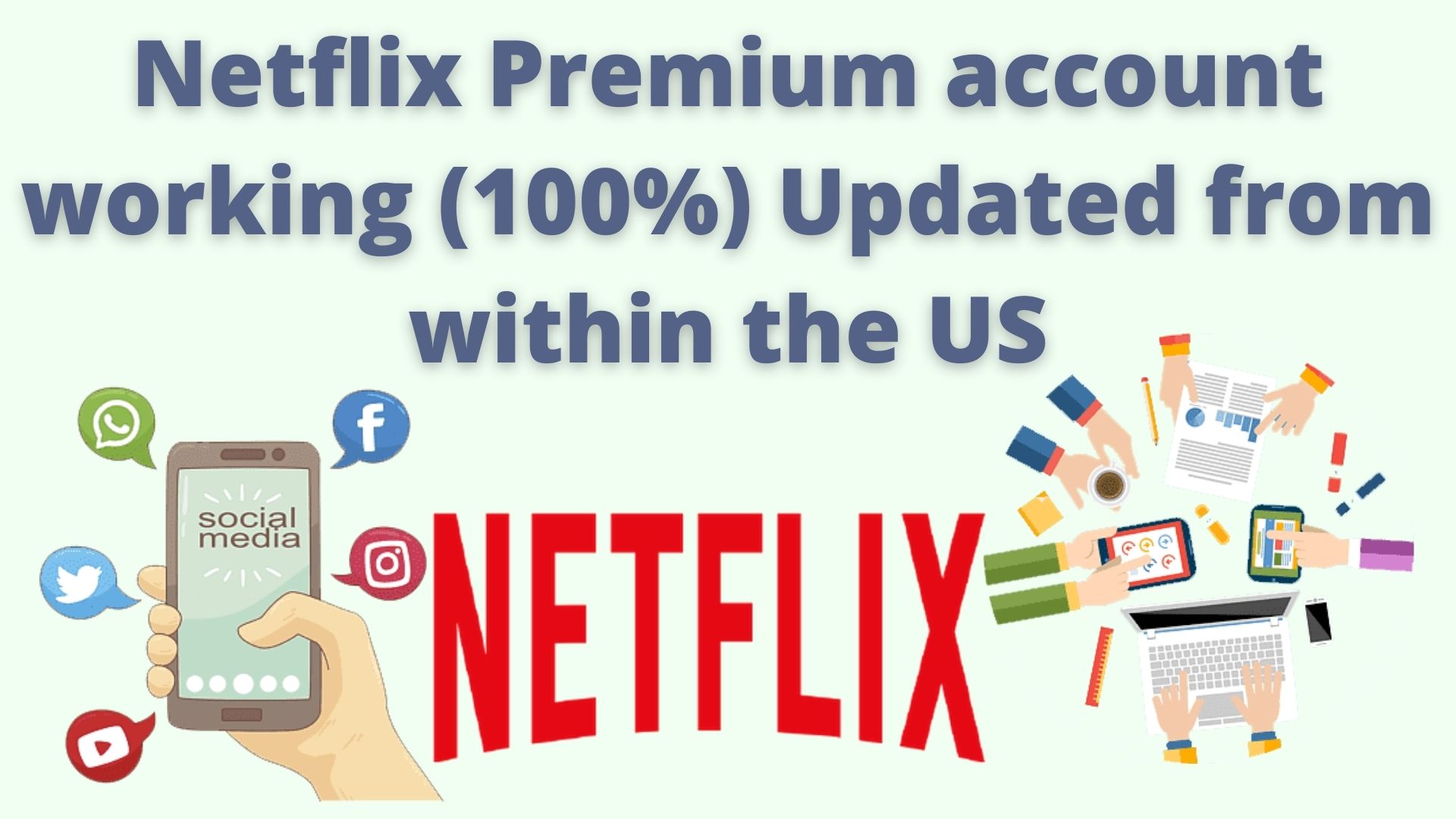 Netflix Premium Account Working (100%) Updated From Within The Us