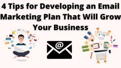 4 Tips For Developing An Email Marketing Plan That Will Grow Your Business