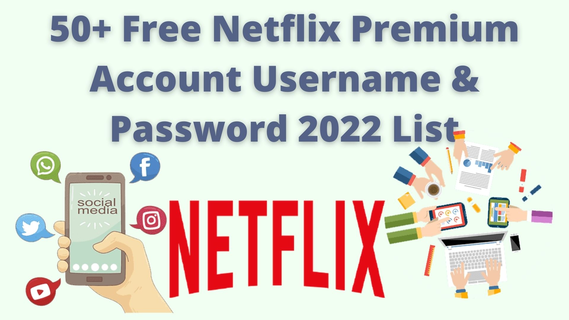 50+ free netflix premium account username & password 2022 list