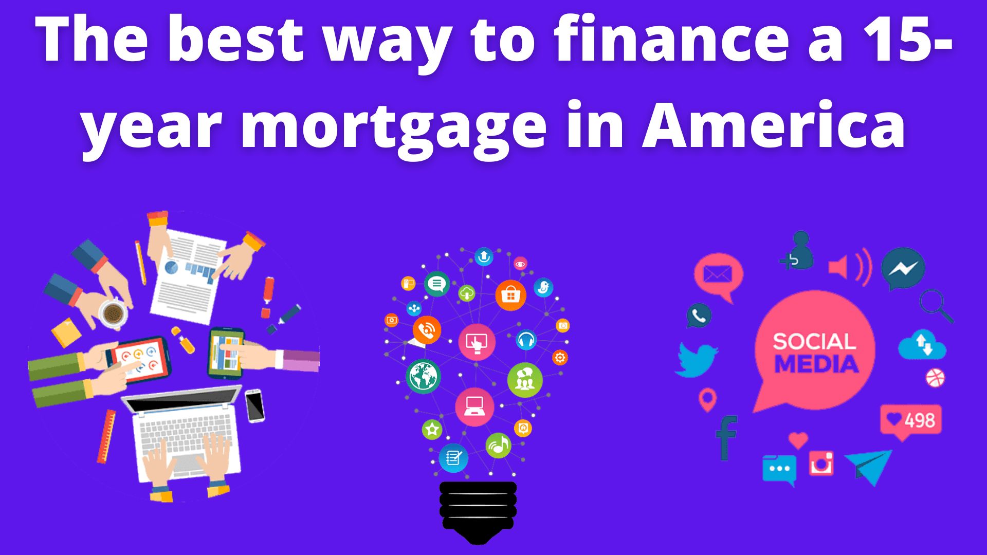 The best way to finance a 15-year mortgage in america