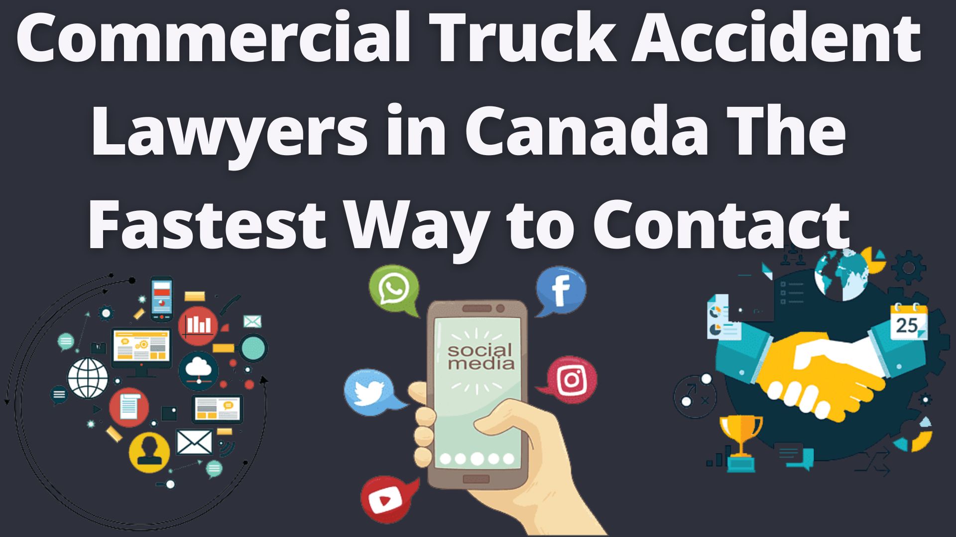 Commercial truck accident lawyers in canada the fastest way to contact