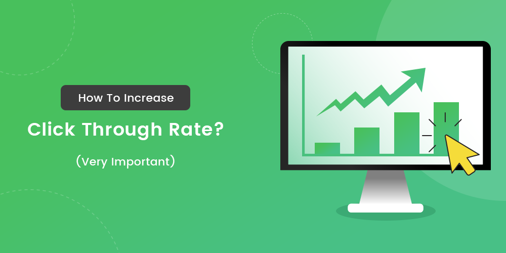 How To Increase Click Through Rate