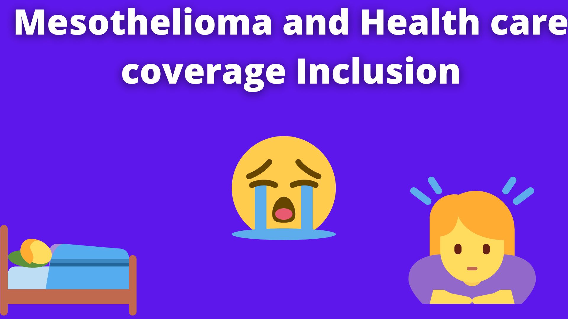 Mesothelioma And Health Care Coverage Inclusion 2022