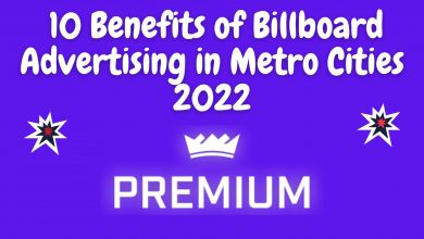 10 Benefits Of Billboard Advertising In Metro Cities 2022