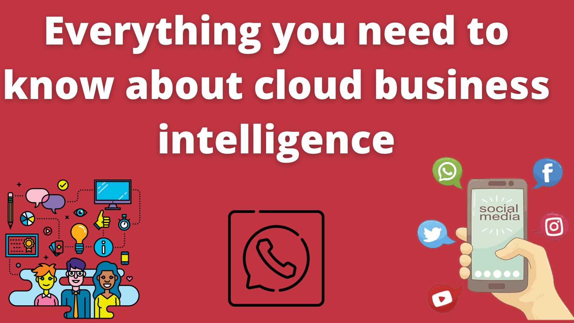 Everything You Need To Know About Cloud Business Intelligence