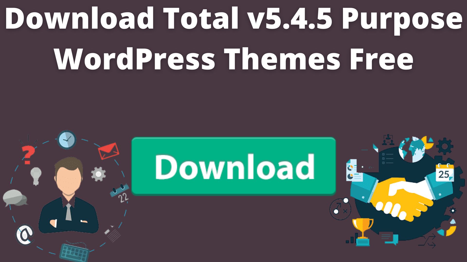 Download total v5. 4. 5 purpose wordpress themes free