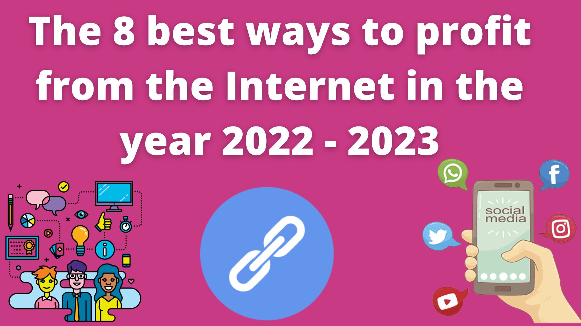 The 8 Best Ways To Profit From The Internet In The Year 2022 - 2023