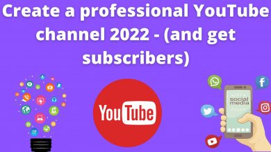 Create A Professional Youtube Channel 2022 - (And Get Subscribers)