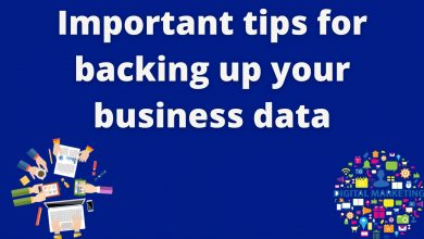 Important tips for backing up your business data