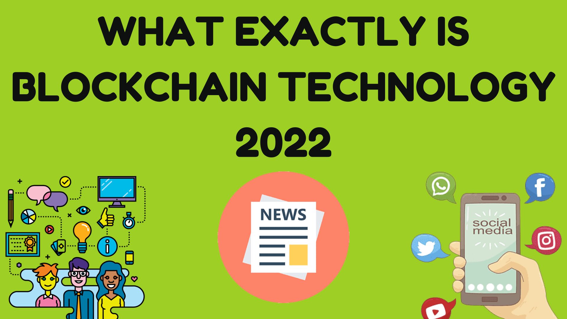 What Exactly Is Blockchain Technology 2022