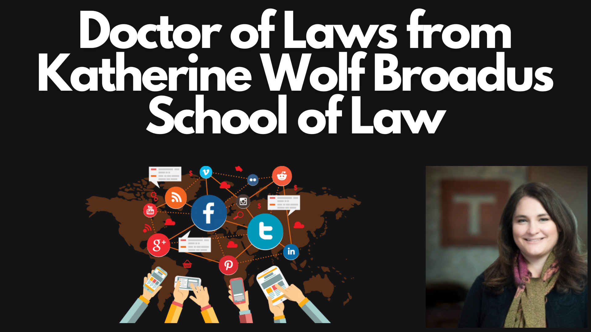 Doctor of laws from katherine wolf broadus school of law