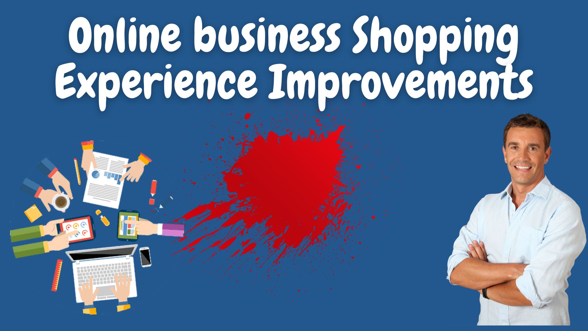 Online business shopping experience improvements