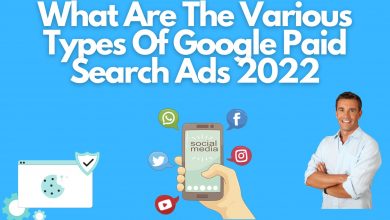 What Are The Various Types Of Google Paid Search Ads 2022
