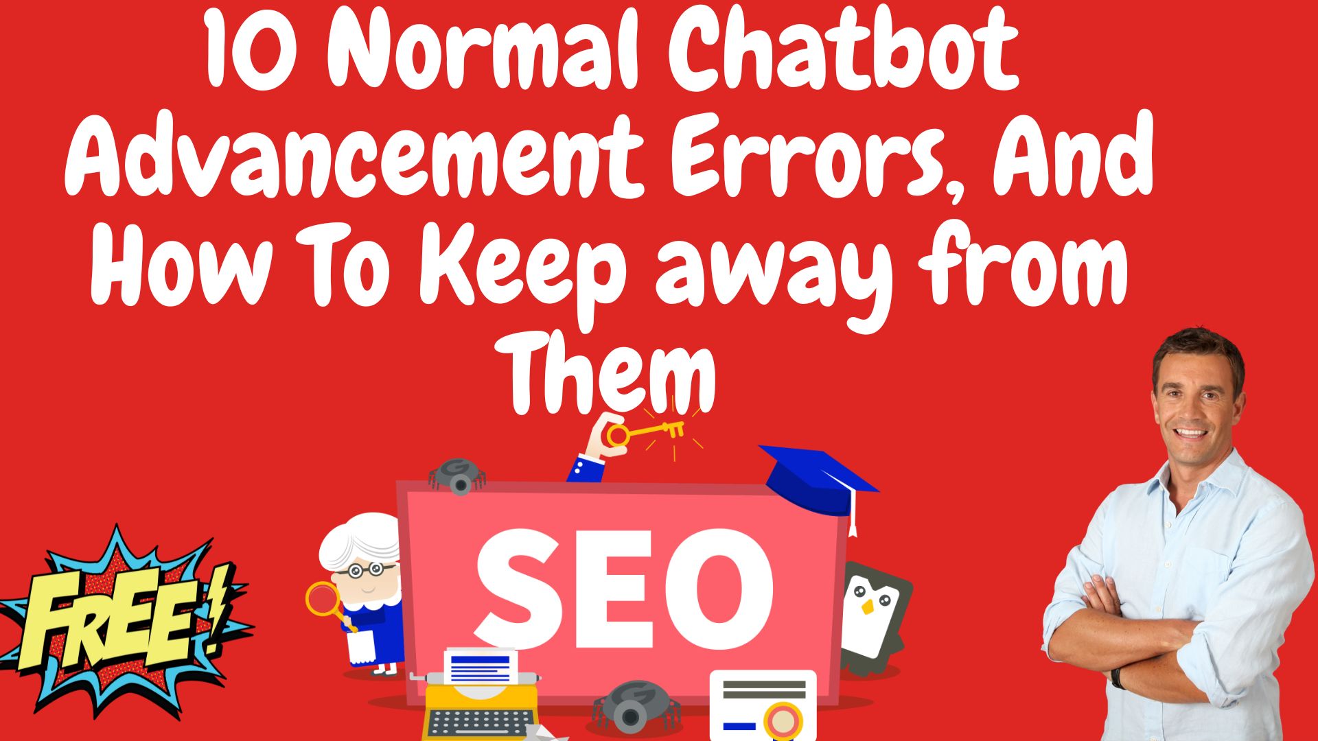 10 Normal Chatbot Advancement Errors, And How To Keep Away From Them