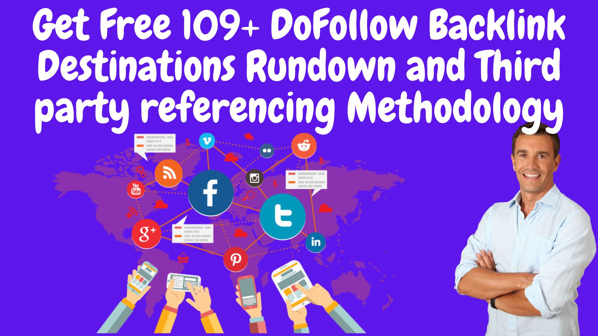 Get Free 109+ Dofollow Backlink Destinations Rundown And Third Party Referencing Methodology