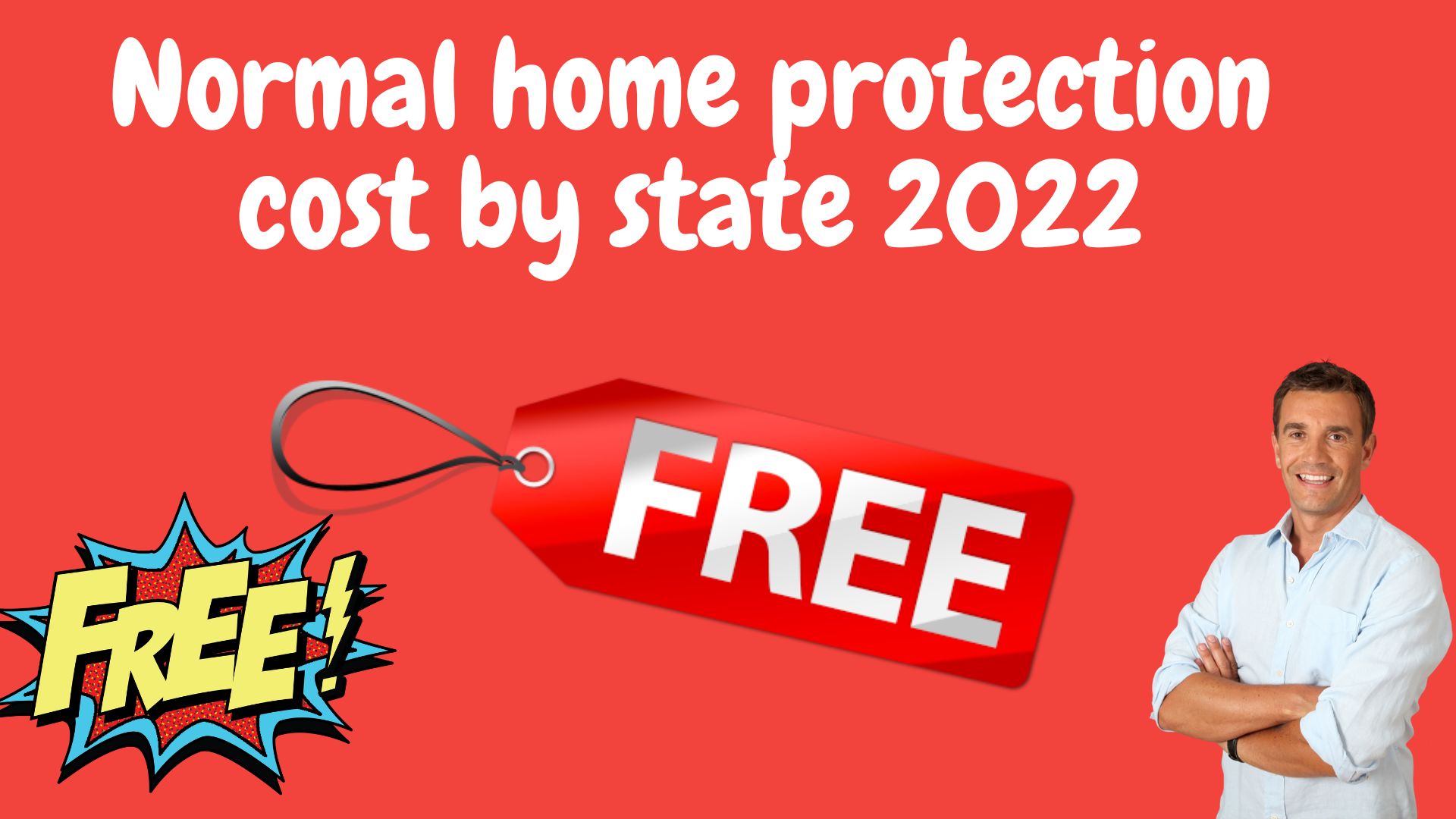 Normal Home Protection Cost By State 2022