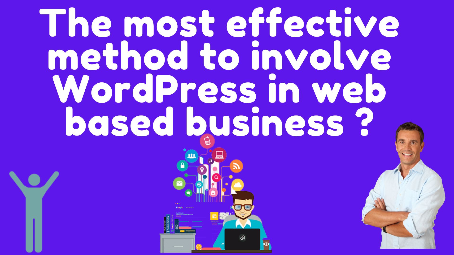 The most effective method to involve wordpress in web based business?
