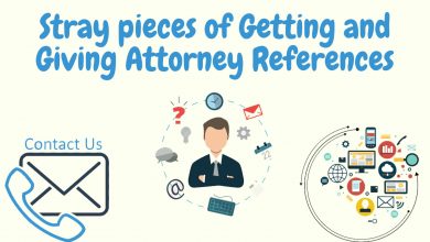 Stray Pieces Of Getting And Giving Attorney References