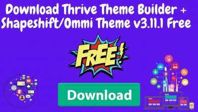 Download Thrive Theme Builder + Shapeshift/Ommi Theme V3.11.1 Free