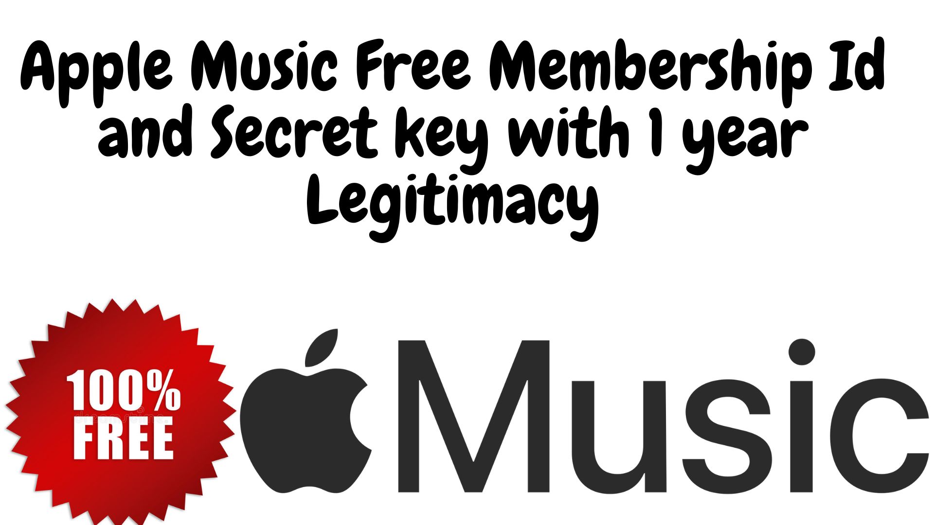 Apple music free membership id and secret key with 1 year legitimacy