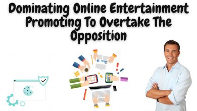 Dominating Online Entertainment Promoting To Overtake The Opposition