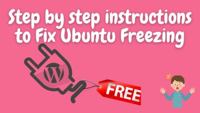 Step By Step Instructions To Fix Ubuntu Freezing 2022