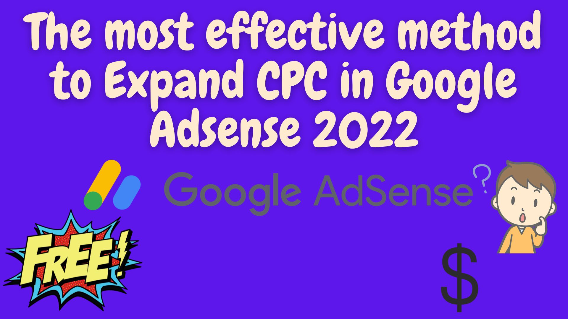 The most effective method to expand cpc in google adsense 2022