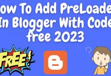 How to add preloader in blogger with code free 2023
