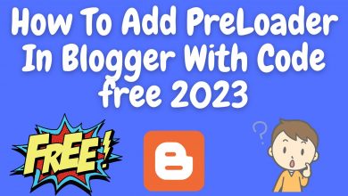 How to add preloader in blogger with code free 2023