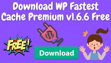 Download Wp Fastest Cache Premium V1.6.6 Free
