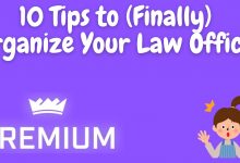 10 Tips to (Finally) Organize Your Law Office