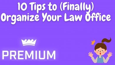 10 Tips To (Finally) Organize Your Law Office