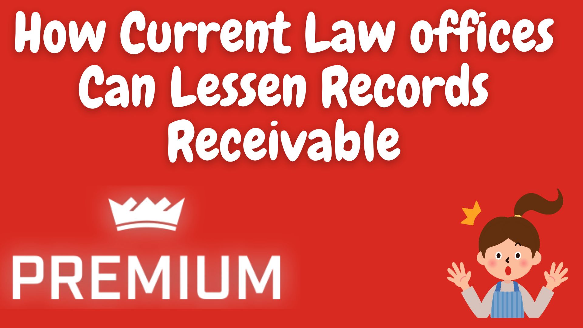 How current law offices can lessen records receivable 2022
