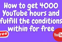 How to get 4000 youtube hours and fulfill the conditions within for free