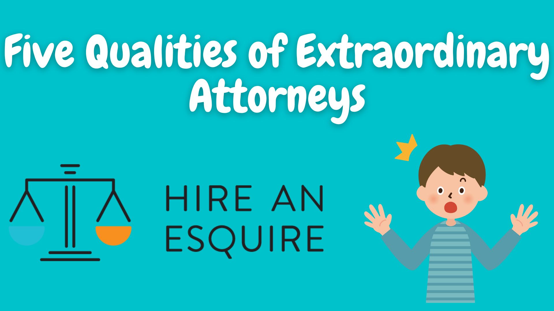 Five qualities of extraordinary attorneys