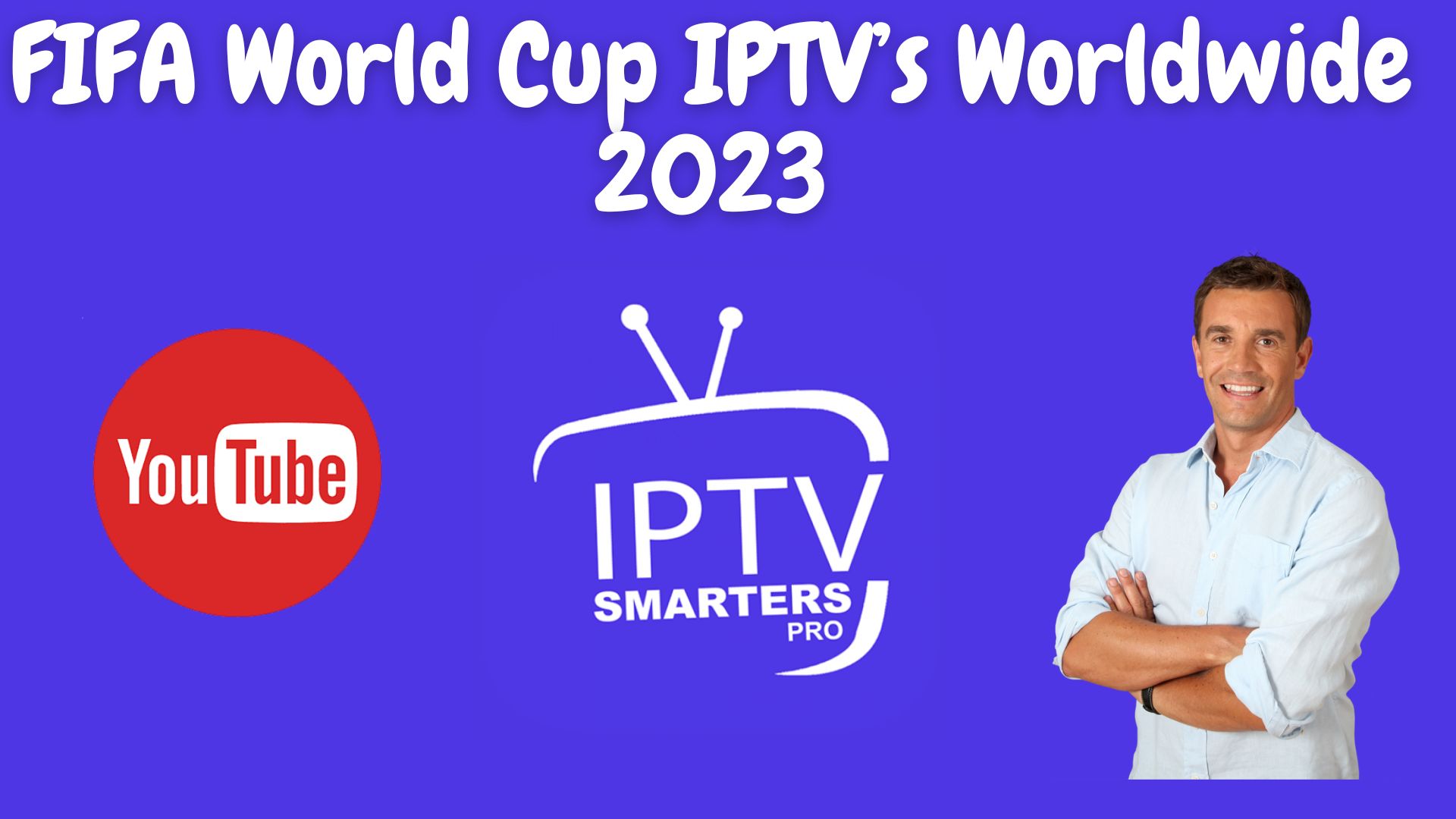 Fifa world cup iptv’s worldwide 2023