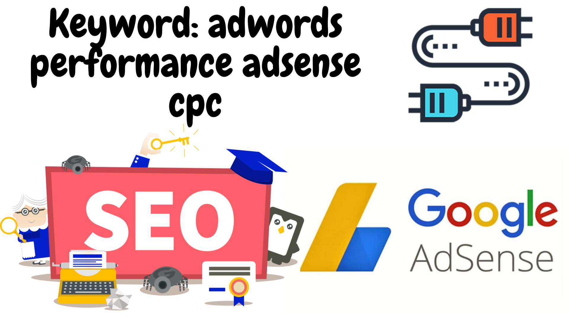 Keyword: adwords performance adsense cpc