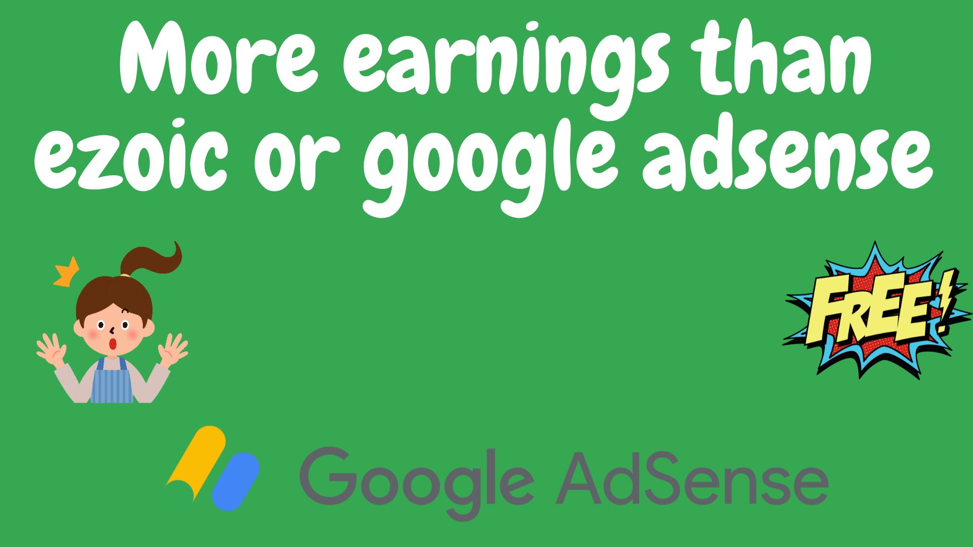 More earnings than ezoic or google adsense 