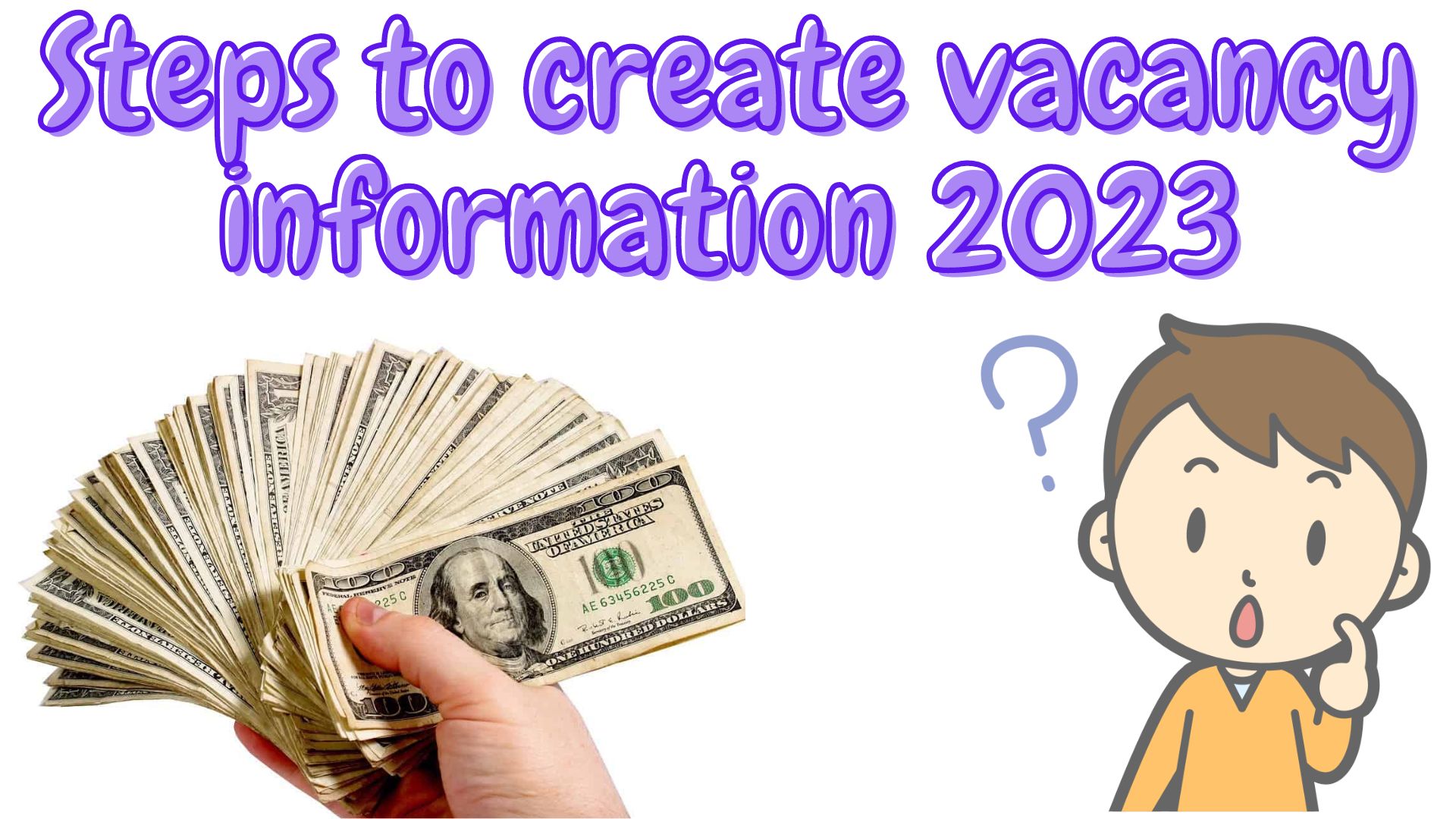 Steps to create vacancy information 2023