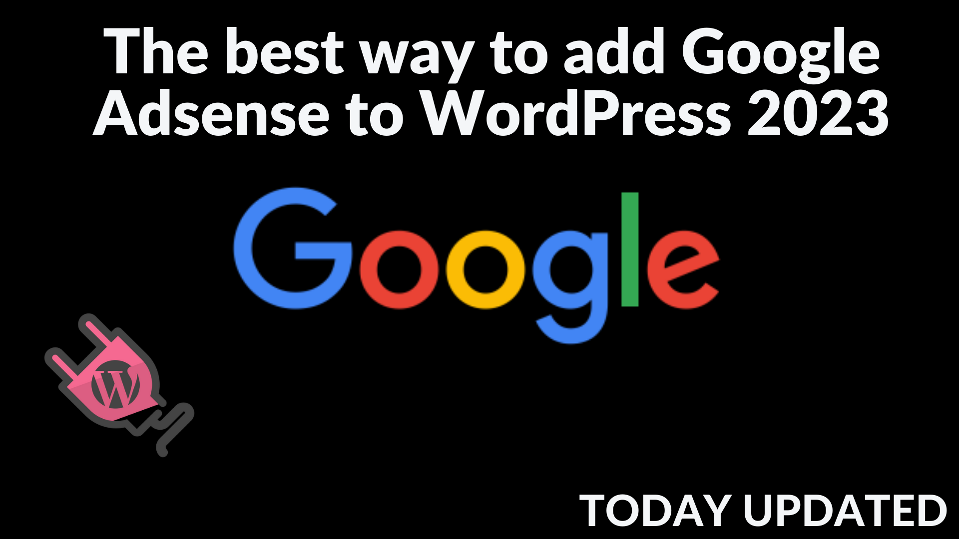 The best way to add google adsense to wordpress 2023