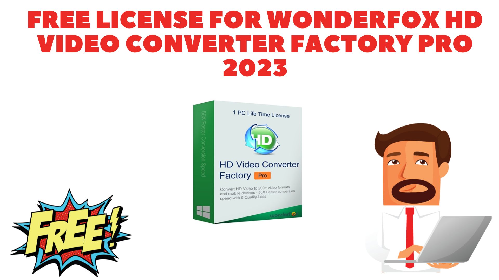 Free license for wonderfox hd video converter factory pro 2023