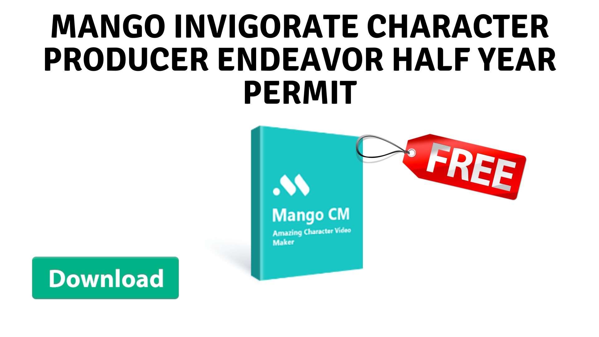 Mango Invigorate Character Producer Endeavor Half year Permit 2023