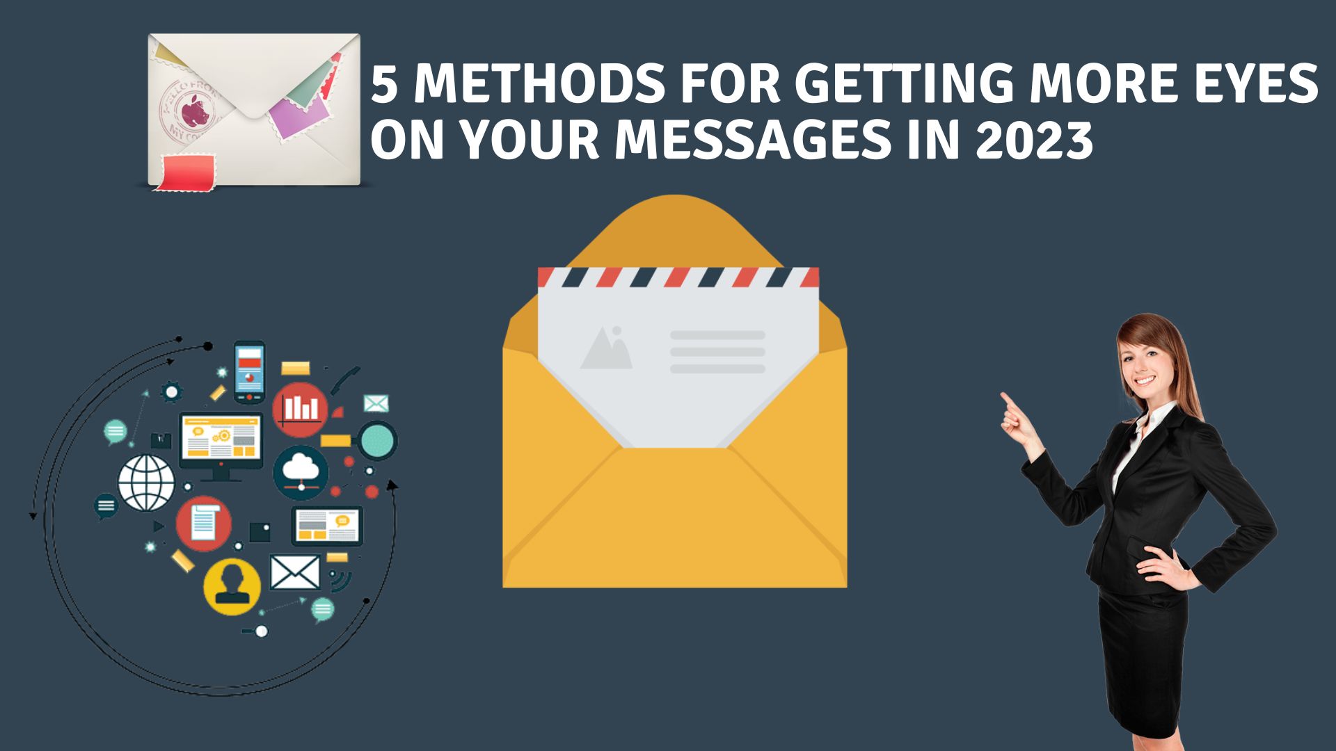 5 methods for getting more eyes on your messages in 2023