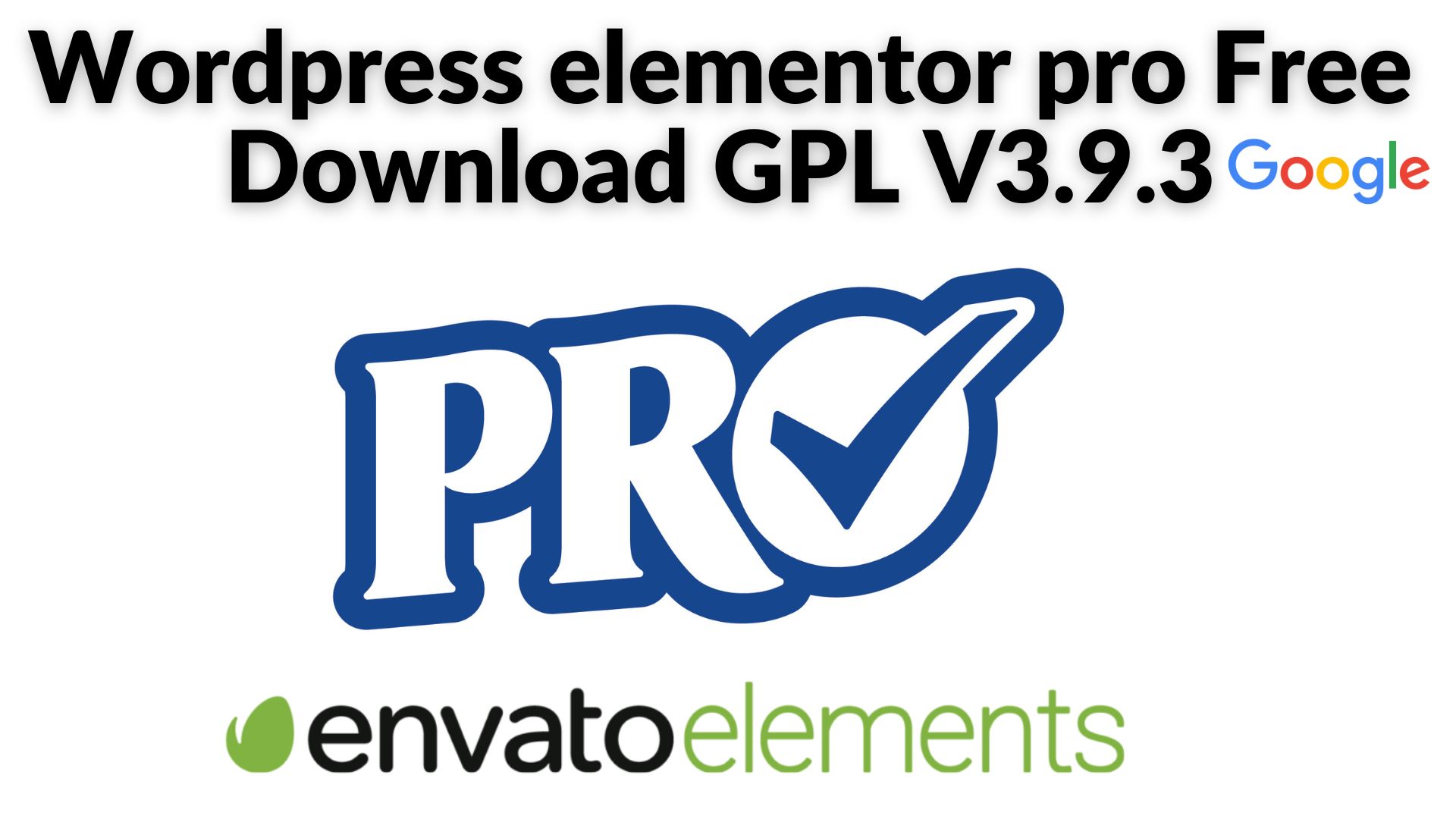 Wordpress elementor pro free download gpl v3. 9. 3