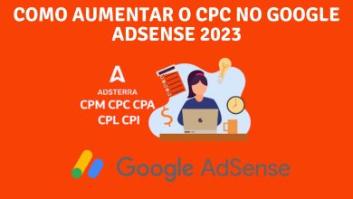 Como Aumentar o CPC no Google Adsense 2023