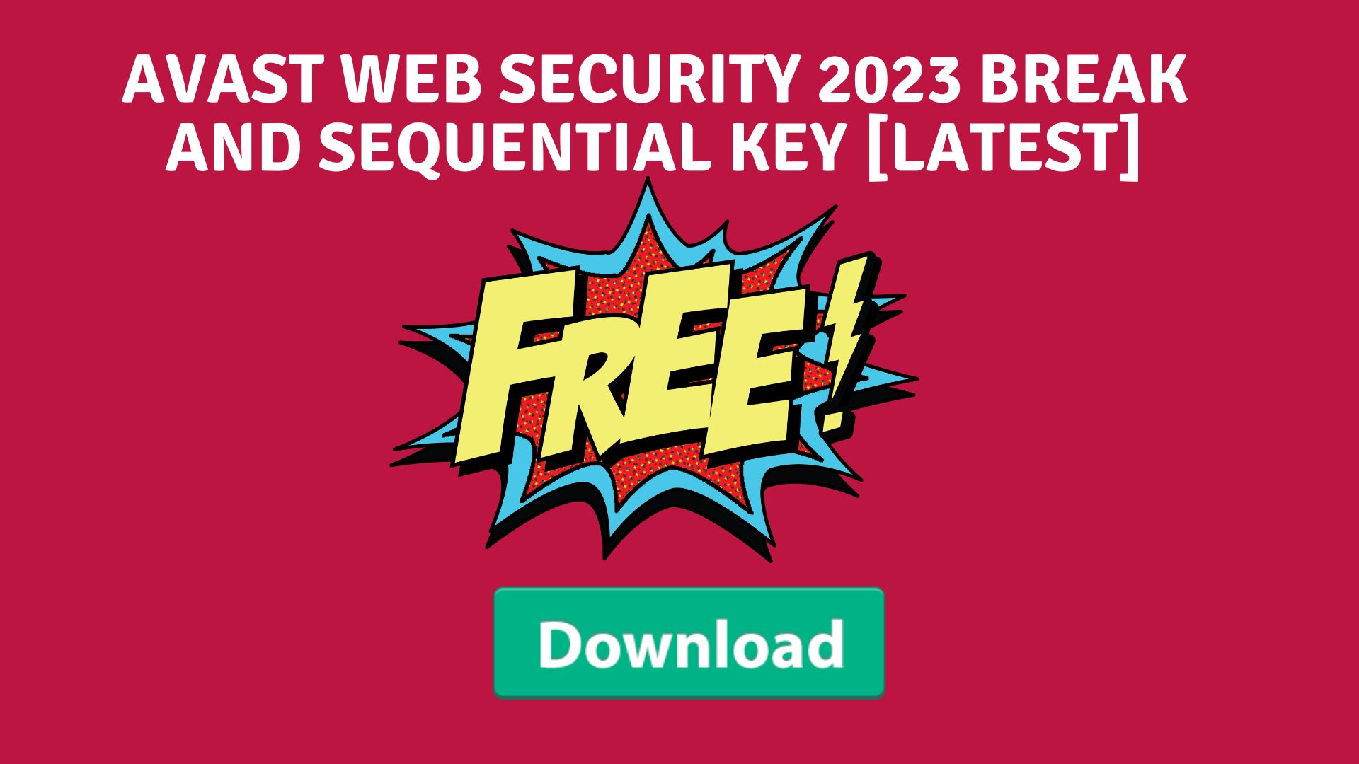 Avast web security 2023 break and sequential key [latest]