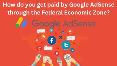 How do you get paid by google adsense through the federal economic zone?