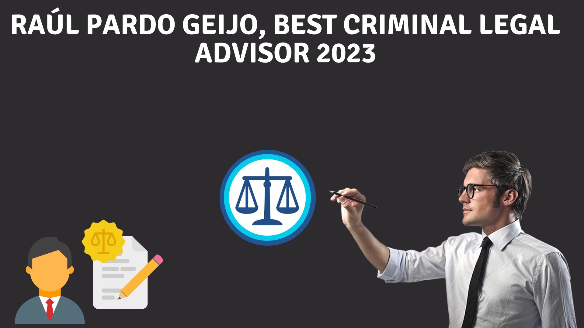 Raúl pardo geijo, best criminal legal advisor 2023