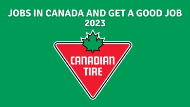 Jobs in canada and get a good job 2023